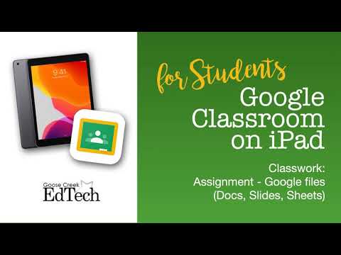 Google Classroom on iPad (for students) - Classwork Assignments ...
