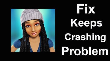 Fix Avakin Life Keeps Crashing | Fix Avakin Life Keeps Freezing | PSA 24
