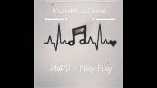 Download Lagu M@D - Fiky Fiky MP3