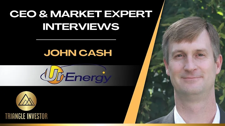 Ur Energy - cashed up, M&A ready, CEO Interview, John Cash