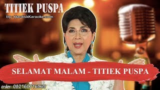 SELAMAT MALAM   TITIEK PUSPA Karaoke