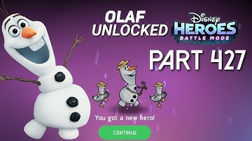 Disney Heroes Battle Mode OLAF UNLOCKED PART 427 Gameplay Walkthrough - iOS Android