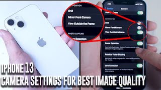 iPhone 13 | Best Camera Settings for best image and video quality
