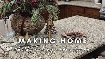 Making Home | chatty baking & new decor