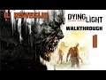 Dying Light (ITA) - 1 - Il Risveglio