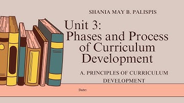 ED301 Unit3 A. Principles of Curriculum Development