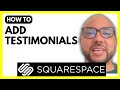 How to Add Testimonials to Squarespace