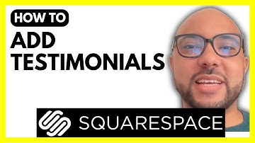 How to Add Testimonials to Squarespace