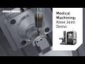 Medical Manufacturing Showcase: Knee Joint Implant on the DMU 60 eVo 2nd Generation