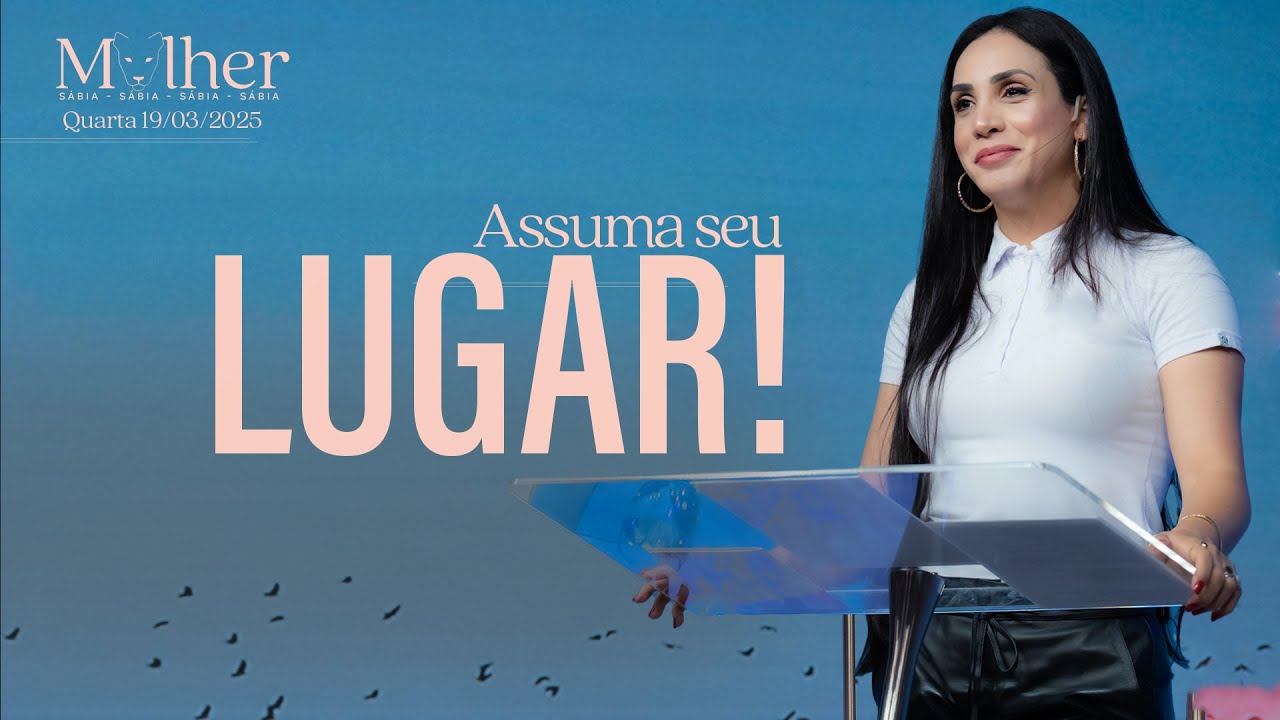 Assuma seu lugar! | 🇺🇸 Mulher sábia 🇧🇷 | Palavra de Vida e Fé