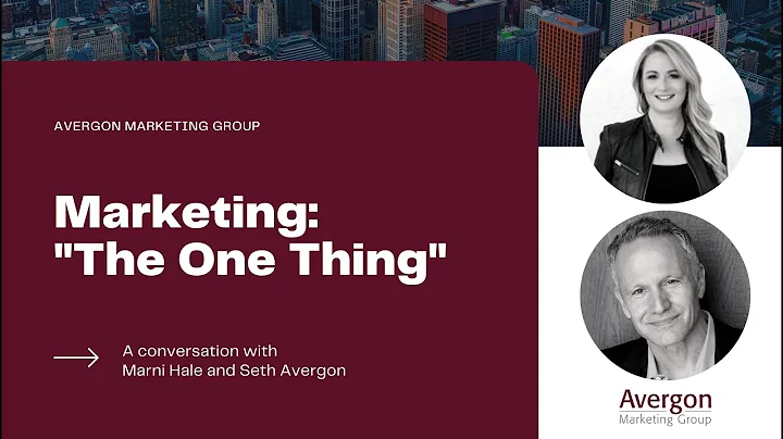 Marketing: "The One Thing"