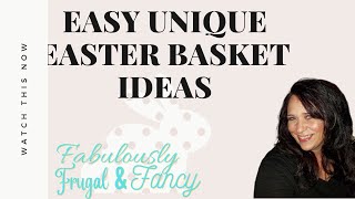Celebrity Easy Unique Easter Basket Ideas. Last minute Budget Friendly Easter Basket Ideas r Profile