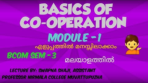 BASICS OF CO-OPERATION,  MODULE -1