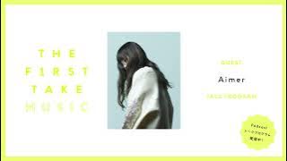 Aimer / THE FIRST TAKE MUSIC  (Podcast)