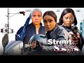 STREET SISTERS - LIZZY GOLD, MALEEK MILTON, PRISMA JAMES, QUEENTH | 2025 Full Nigerian Action Movie