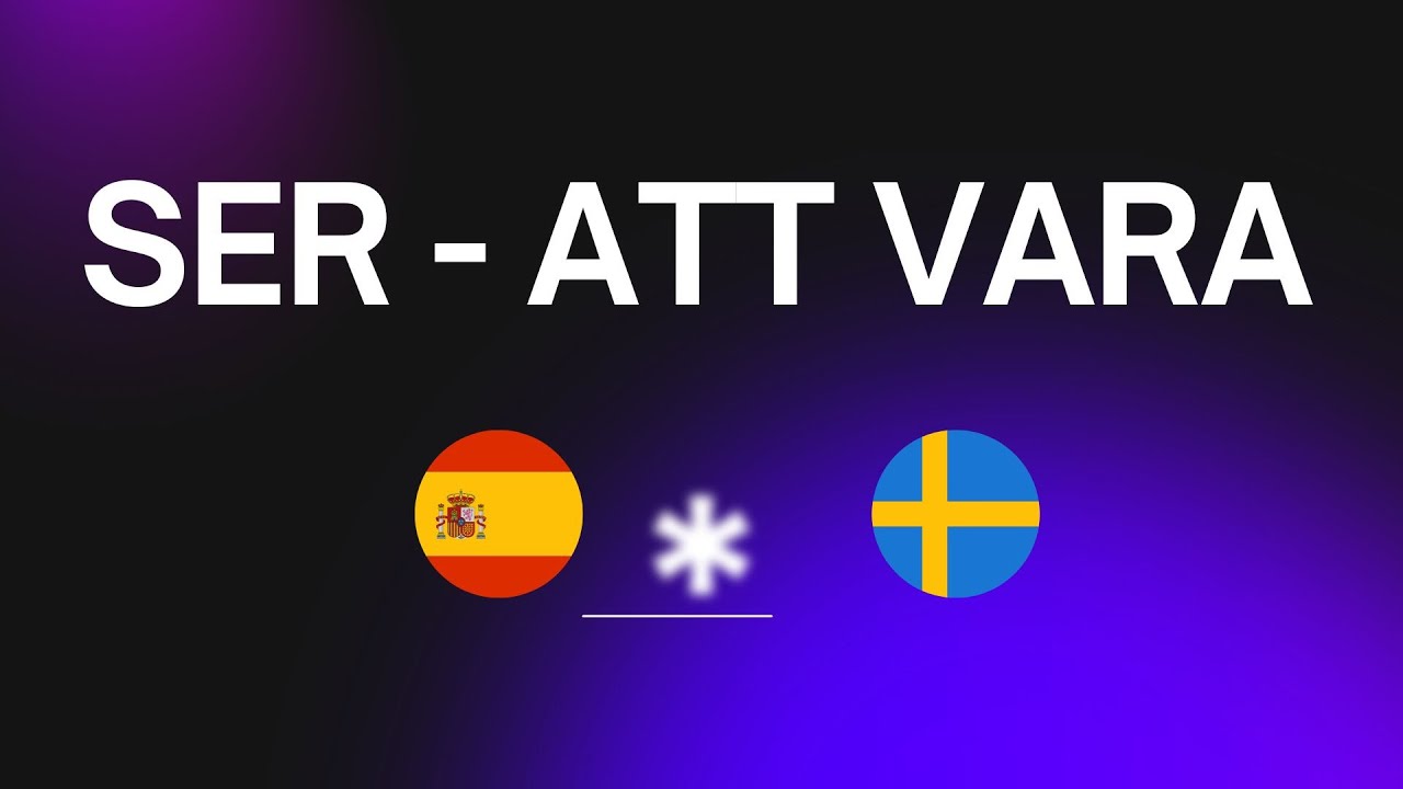 NÄSTAN Allt om SER på spanska – När och hur du använder det!