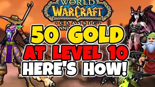I Made 50 Gold At Level 10 in Classic WoW - Classic WoW Goldmaking