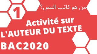 Activité sur l'auteur du texte التمرين الأول حول كاتب النص (Bac2020)