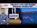 أوراكل ت سرح    ألف موظف  والهنود هم الأكثر تضررا    بث مباشر من فيرست بوست        نجومي