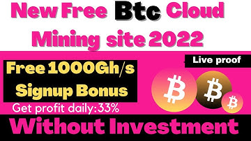 New Free Bitcoin Cloud Mining site 2022 | Free Btc Mining website 2022 | without Investment