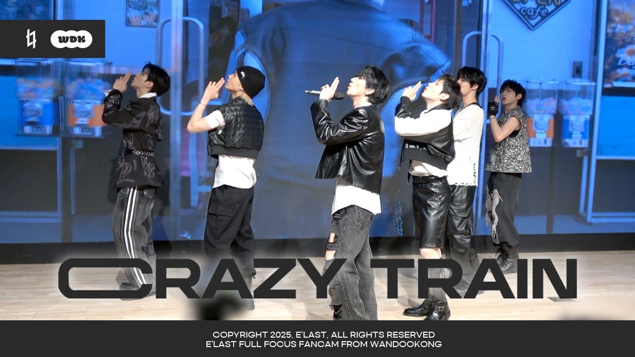 250621 E'LAST(엘라스트) - Crazy Train 직캠 | E'LAST FANCAM FULL FOCUS (4K)