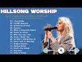 Greatest Hits Hillsong Worship Songs Ever Playlist - Top 50 Popular Christian Songs By Hillsong