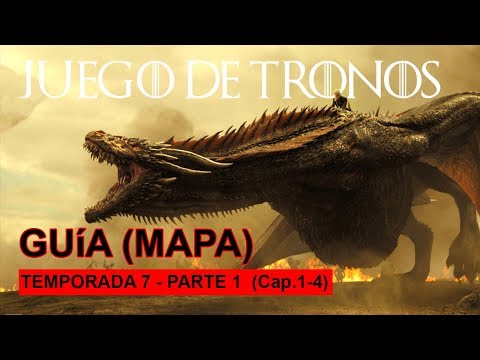 JUEGO DE TRONOS (TEMP. 7) | GUÍA (MAPA) PARTE 1/2 | KYMVENGE