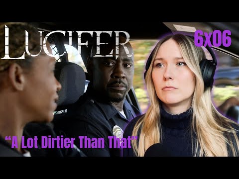 Lucifer S06E06 - "A Lot Dirtier Than That" Reaction