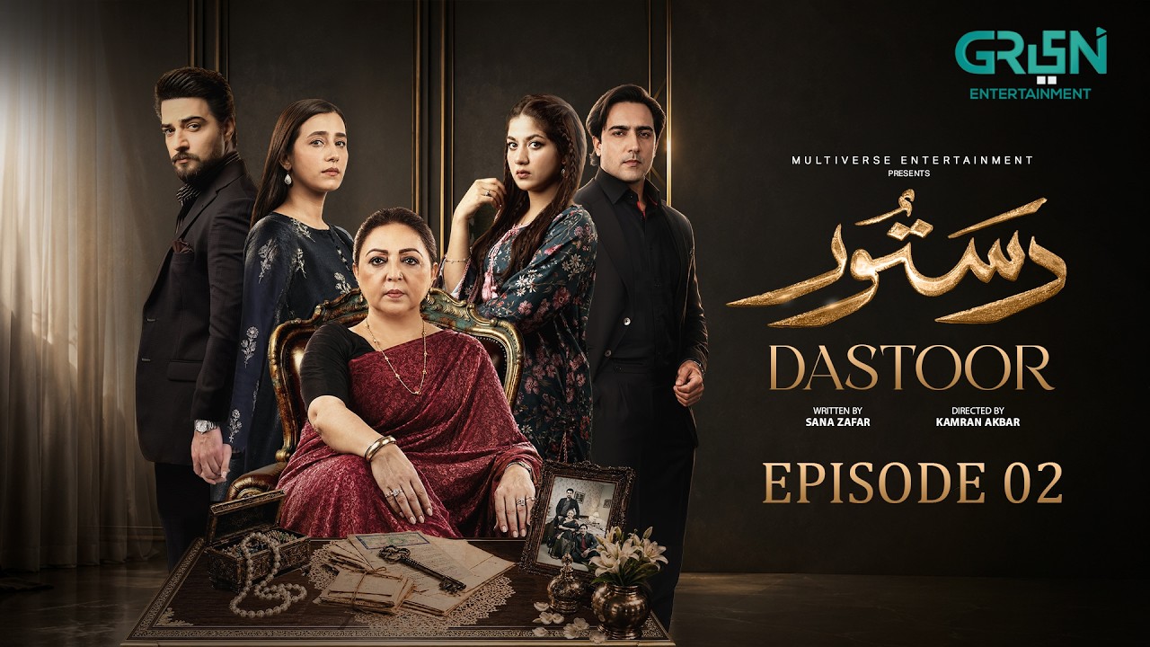 Thumbnail for Dastoor Episode 02 (Subtitle) 23 Aug 26 | Hiba Aziz - Danial Afzal - Areej Mohyudin - Faraz Farooqui