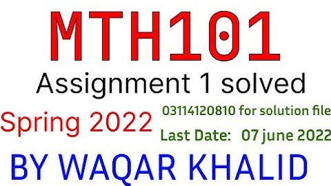 MTH101 assignment no 1 solution 2022