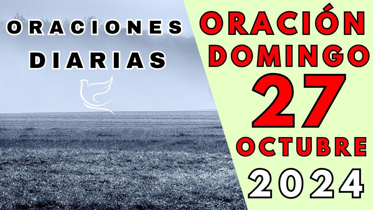Oración para el 27 de Octubre del 2024 - YouTube