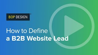 How to Define a B2B Website Lead