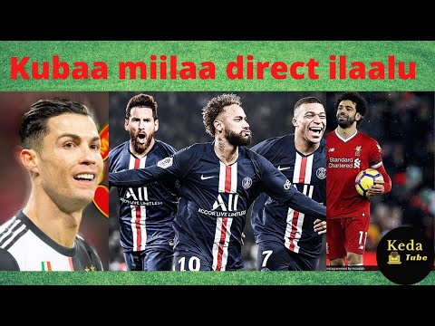 Kubaa Miilaa Direct Ilaalu Watch Football Live Stream