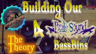 Building Our Bassbins | Part 4 | The Theory | Maker Series