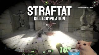 STRAFTAT Kill Compilation