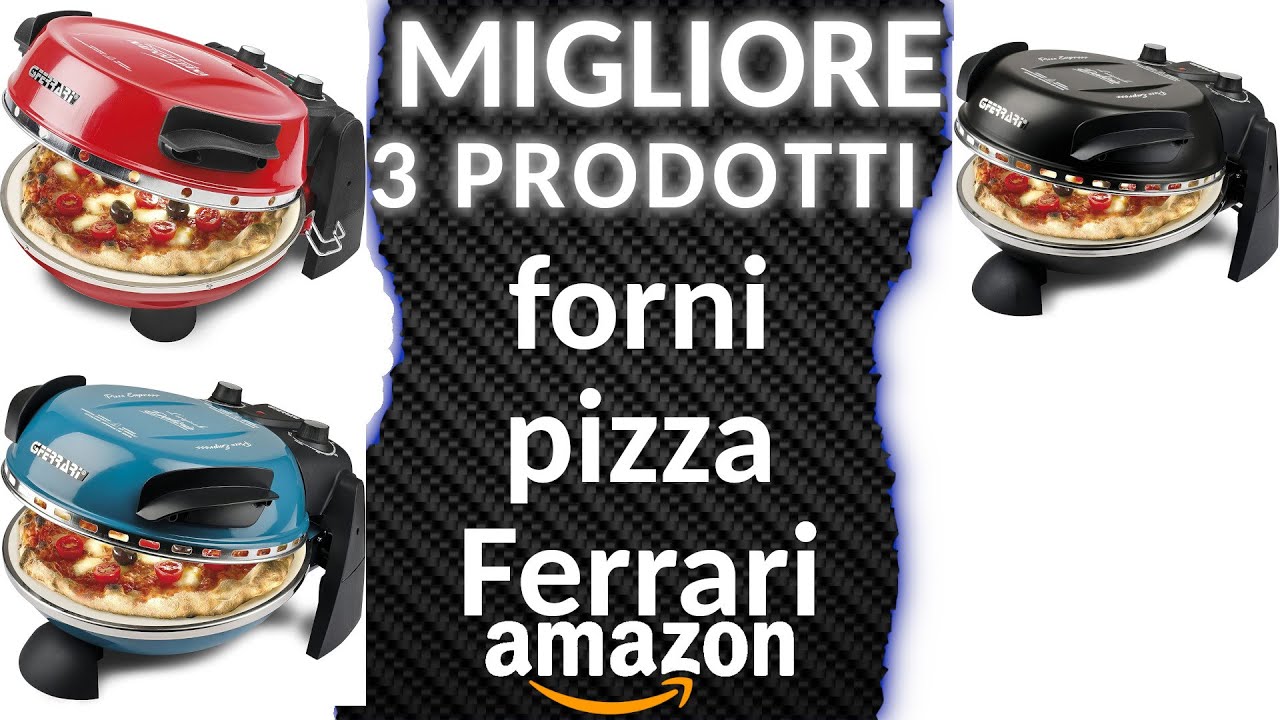 ᐅ Migliori 3 forni pizza Ferrari ☆ - YouTube