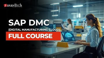 SAP DMC (Digital Manufacturing Cloud) Full Course | ZaranTech