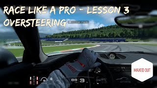RACE LIKE A PRO: How to avoid spinning your car? (Oversteering)