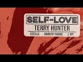 Terry Hunter - Self-Love feat. Estelle, Chantay Savage & J. Ivy (Lyric Video) [Ultra Records]
