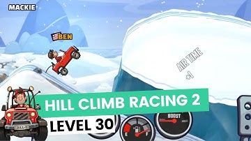 Hill Climb Racing 2 | Level 30 Gameplay Walkthrough (iOS,Android)