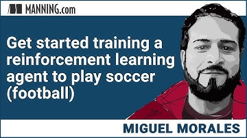Get started training a reinforcement learning agent to play soccer (football)