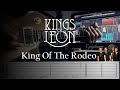 Kings Of Leon - King Of The Rodeo // Guitar Cover with tabs Tutorial + Backing Track