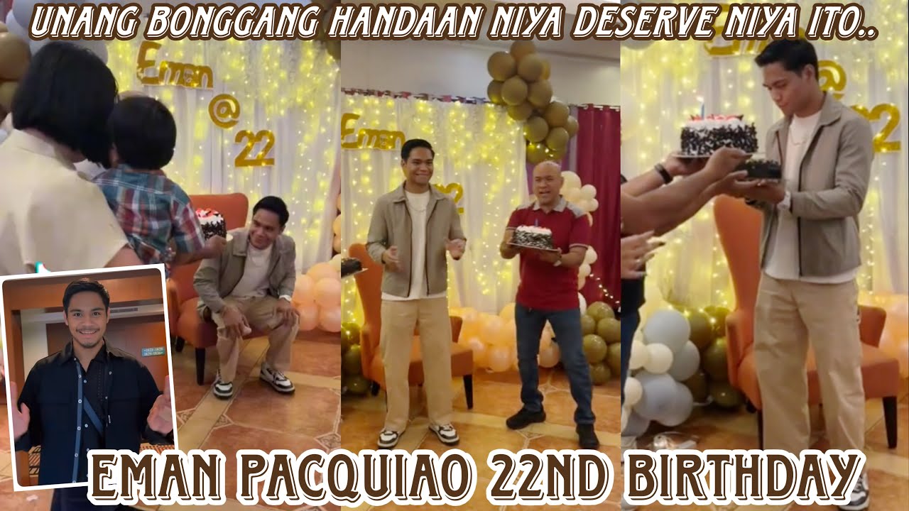 Eman Pacquiao 22nd birthday 🤍 napakasaya ng unang bongga na handaan deserve na deserve niya ito