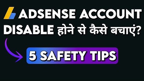 Google AdSense safety Tips in Hindi (AdSense Disabled Hone Se Kaise Bachaye)