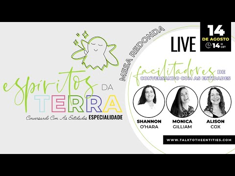 Mesa Redonda | Espíritos da Terra | Live de conversa com Shannon O'Hara, Monica Gilliam e Alison Cox