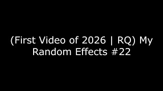 First Video Of 2026 Rq My Random Effects