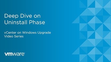 vCenter on Windows Upgrade - Deep Dive on Uninstall Phase