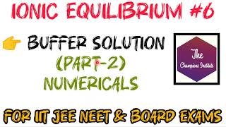 Information class 11 chap 7 chemistry | ionic equilibrium #6 | buffer solution part 2 | chemical equilibrium | Update