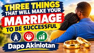 Three things that will make your marriage to be successful