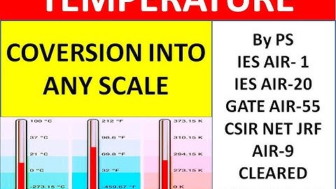 Conversion Of Temperature In Any Scale || Thermodynamics || GATE/ESE/PSU/UPSC/UPPSC/ISRO/BARC/DRDO